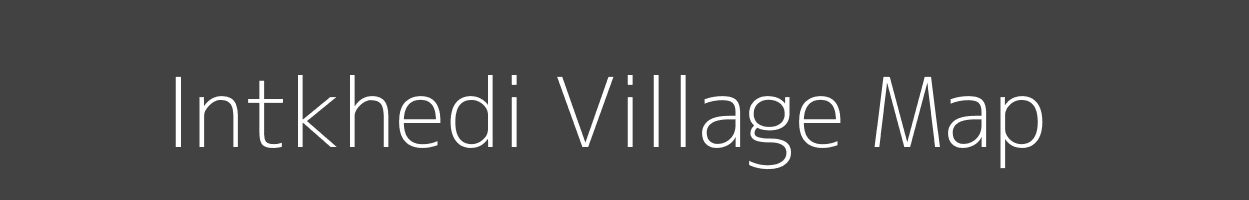 Map of Intkhedi Village in Madhya Pradesh Image