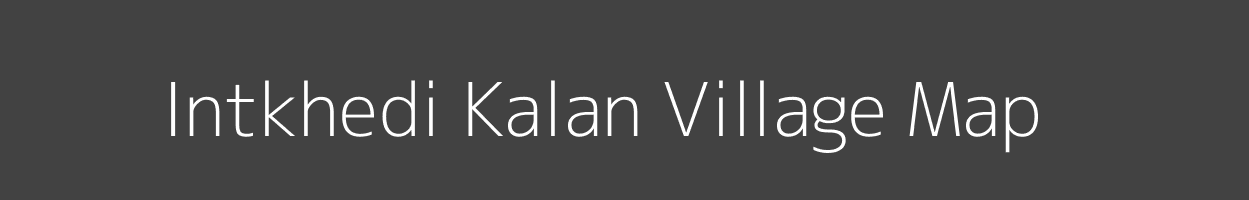 Map of Intkhedi Kalan Village in Madhya Pradesh Image