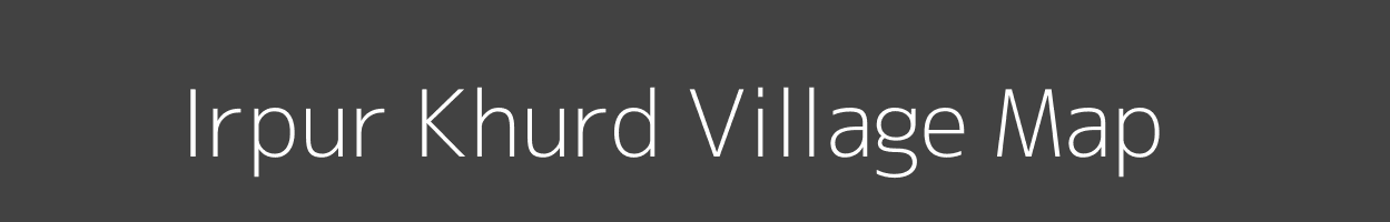 Map of Irpur Khurd Village in Madhya Pradesh Image