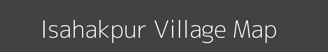 Map of Isahakpur Village in Uttar Pradesh Image