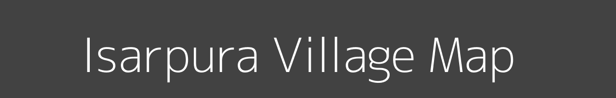 Map of Isarpura Village in Bihar Image