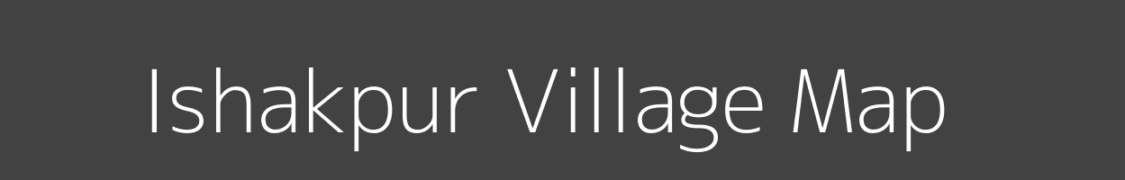 Map of Ishakpur Village in Uttar Pradesh Image