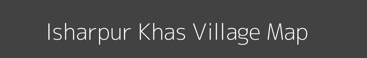 Map of Isharpur Khas Village in Uttar Pradesh Image