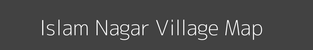 Map of Islam Nagar Village in Uttar Pradesh Image