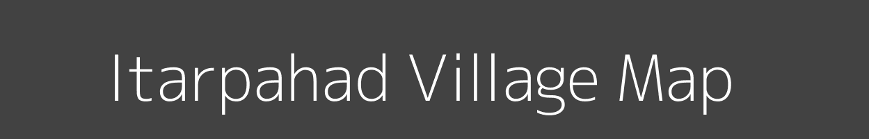 Map of Itarpahad Village in Madhya Pradesh Image