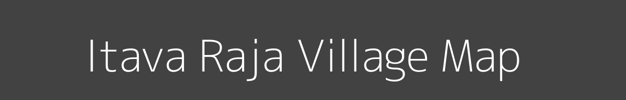 Map of Itava Raja Village in Uttar Pradesh Image