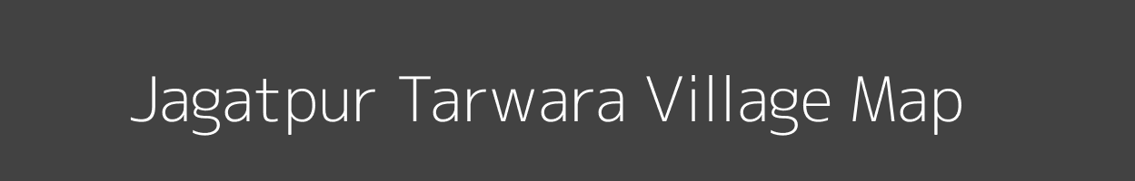 Map of Jagatpur Tarwara Village in Bihar Image