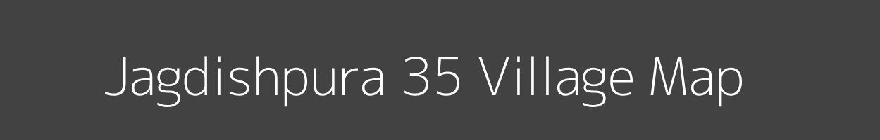 Map of Jagdishpura 35 Village in Haryana Image