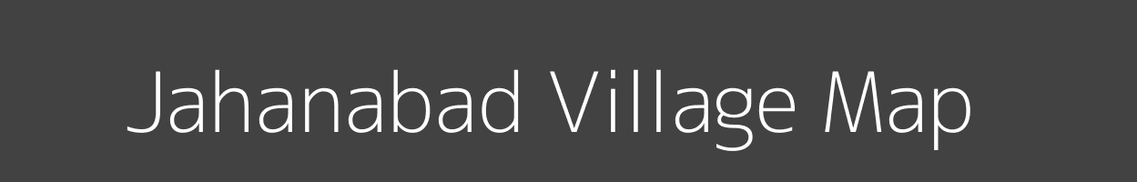 Map of Jahanabad Village in Bihar Image