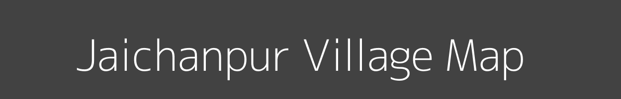 Map of Jaichanpur Village in Uttar Pradesh Image