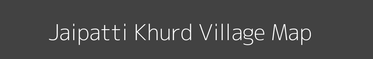 Map of Jaipatti Khurd Village in Uttar Pradesh Image