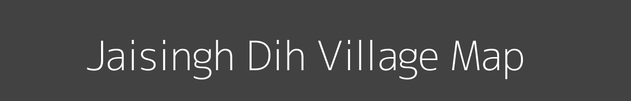 Map of Jaisingh Dih Village in Bihar Image