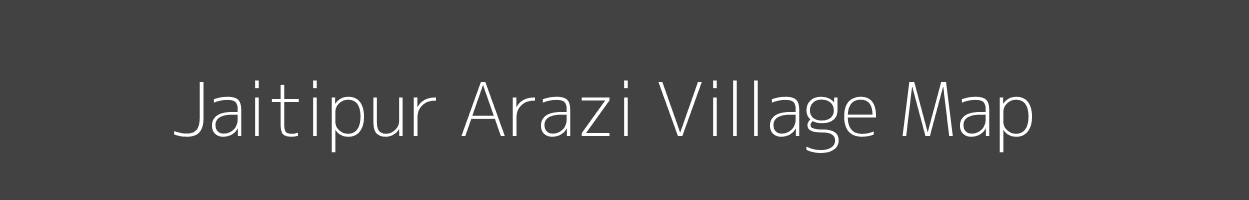 Map of Jaitipur Arazi Village in Bihar Image