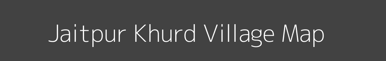 Map of Jaitpur Khurd Village in Bihar Image