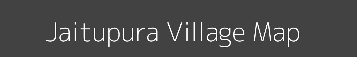 Map of Jaitupura Village in Madhya Pradesh Image