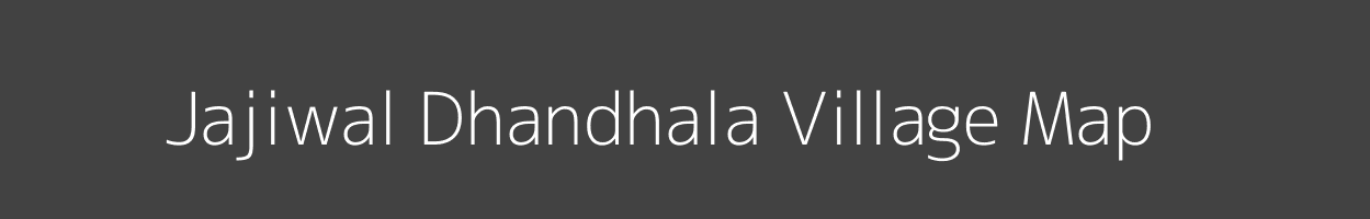 Map of Jajiwal Dhandhala Village in Rajasthan Image