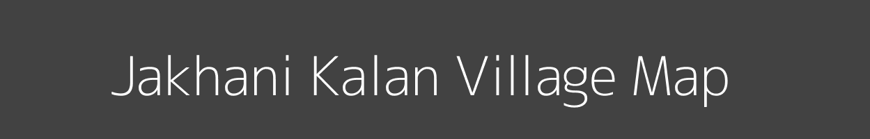 Map of Jakhani Kalan Village in Uttar Pradesh Image