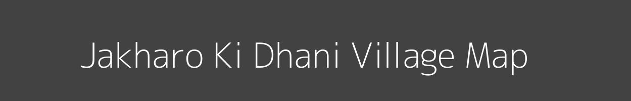 Map of Jakharo Ki Dhani Village in Rajasthan Image
