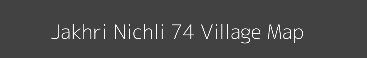 Map of Jakhri Nichli 74 Village in Himachal Pradesh Image