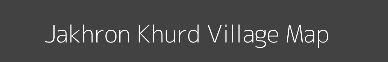 Map of Jakhron Khurd Village in Madhya Pradesh Image