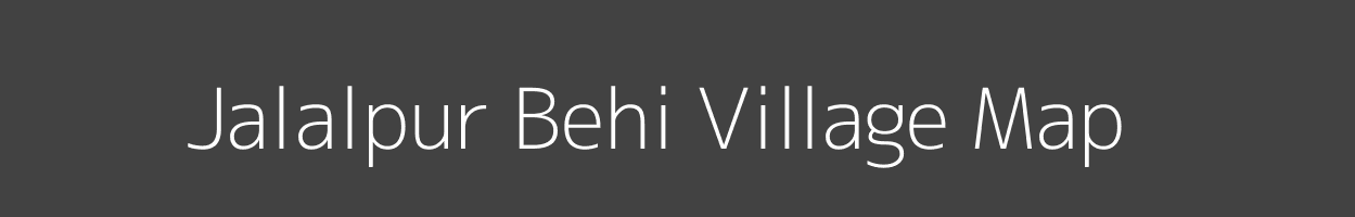 Map of Jalalpur Behi Village in Uttar Pradesh Image