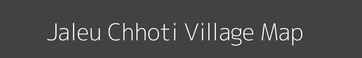 Map of Jaleu Chhoti Village in Rajasthan Image