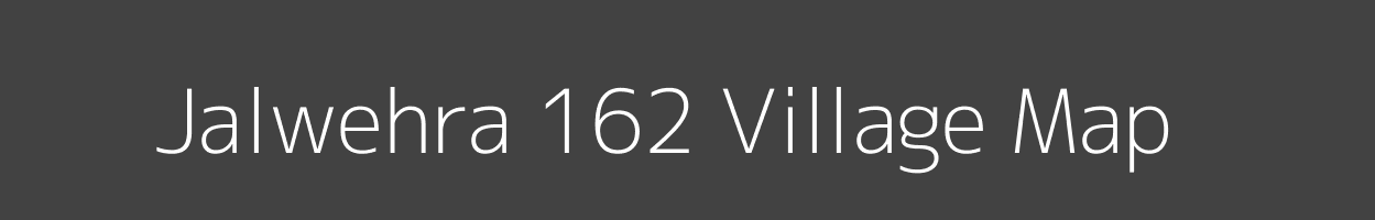 Map of Jalwehra 162 Village in Punjab Image