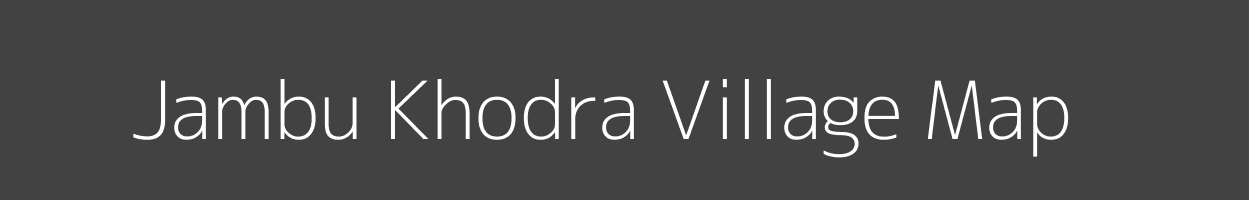 Map of Jambu Khodra Village in Madhya Pradesh Image