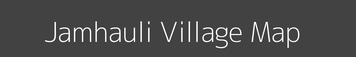 Map of Jamhauli Village in Bihar Image