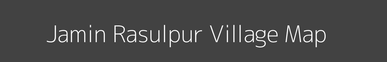 Map of Jamin Rasulpur Village in Uttar Pradesh Image