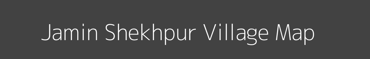 Map of Jamin Shekhpur Village in Uttar Pradesh Image