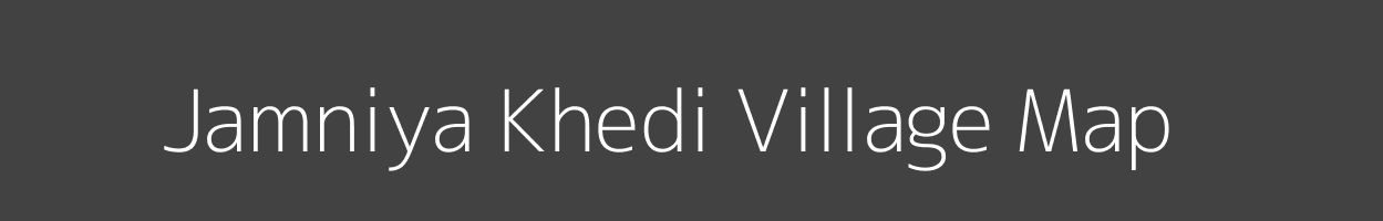 Map of Jamniya Khedi Village in Madhya Pradesh Image