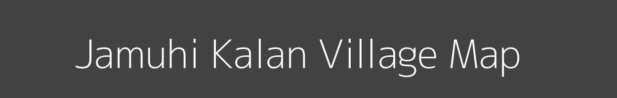 Map of Jamuhi Kalan Village in Uttar Pradesh Image