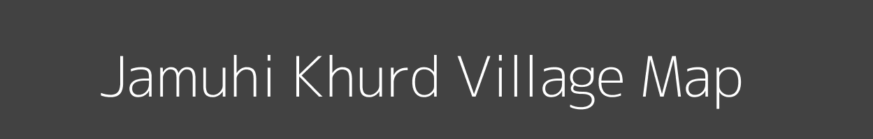 Map of Jamuhi Khurd Village in Uttar Pradesh Image