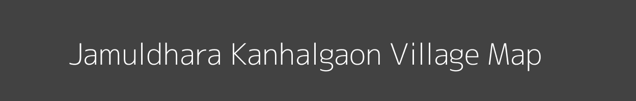 Map of Jamuldhara Kanhalgaon Village in Maharashtra Image