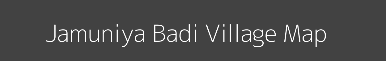 Map of Jamuniya Badi Village in Madhya Pradesh Image