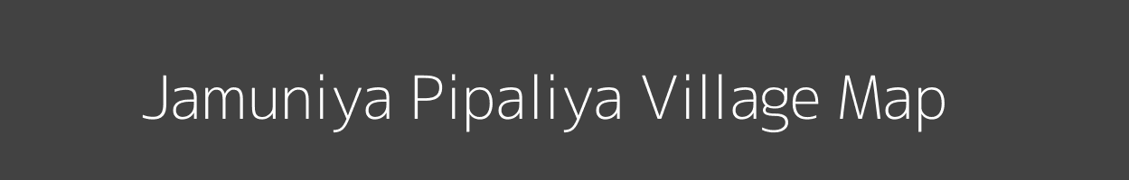 Map of Jamuniya Pipaliya Village in Madhya Pradesh Image