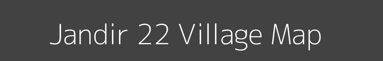 Map of Jandir 22 Village in Punjab Image