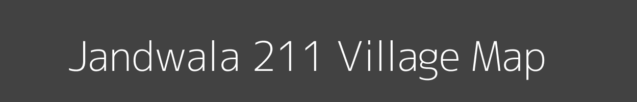 Map of Jandwala 211 Village in Punjab Image