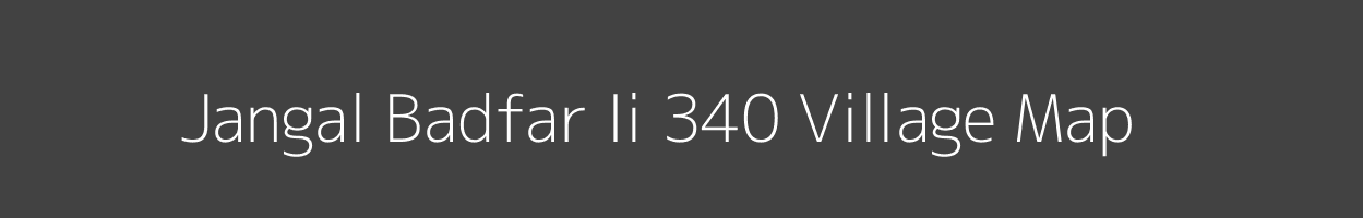 Map of Jangal Badfar Ii 340 Village in Himachal Pradesh Image