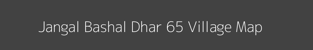 Map of Jangal Bashal Dhar 65 Village in Himachal Pradesh Image