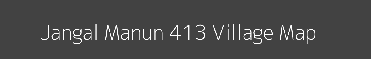 Map of Jangal Manun 413 Village in Himachal Pradesh Image