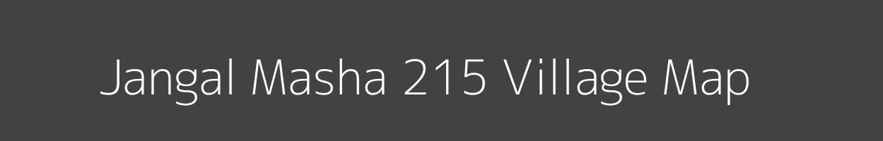 Map of Jangal Masha 215 Village in Himachal Pradesh Image