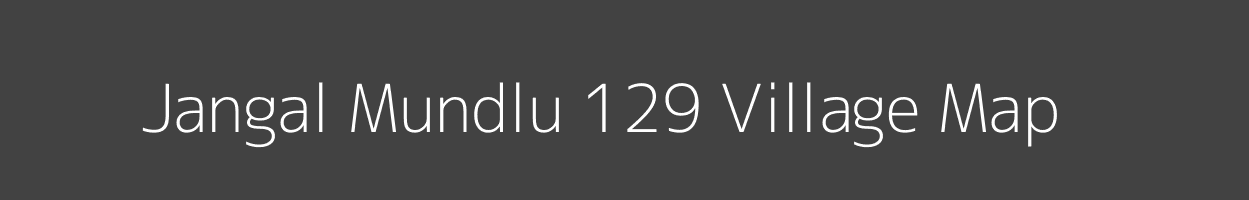 Map of Jangal Mundlu 129 Village in Himachal Pradesh Image