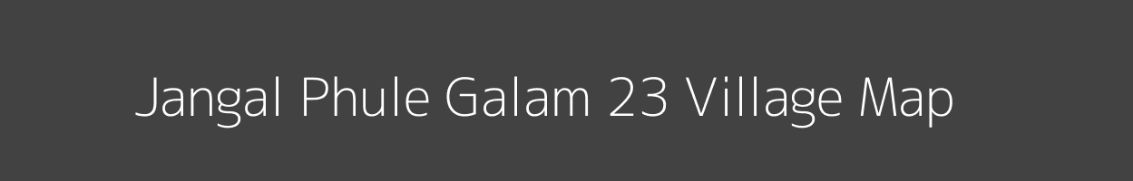 Map of Jangal Phule Galam 23 Village in Himachal Pradesh Image