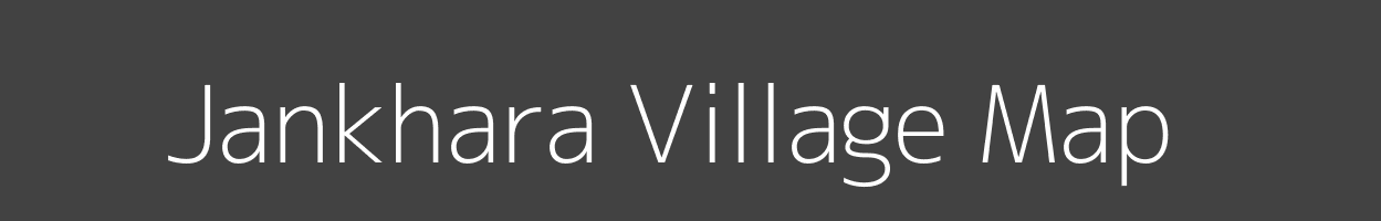 Map of Jankhara Village in Madhya Pradesh Image