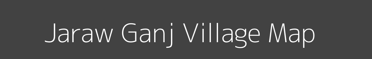 Map of Jaraw Ganj Village in Uttar Pradesh Image