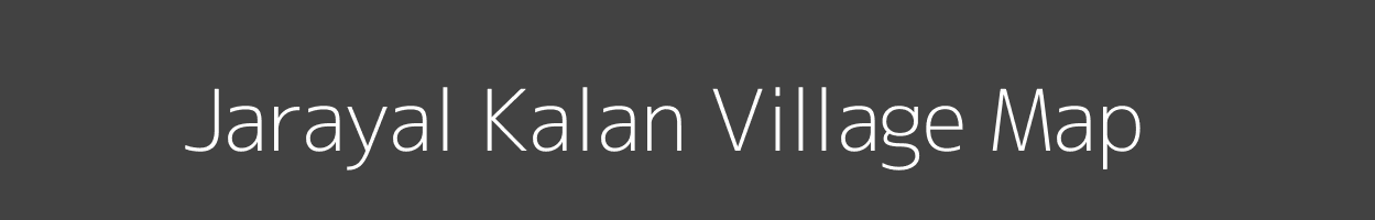 Map of Jarayal Kalan Village in Uttar Pradesh Image