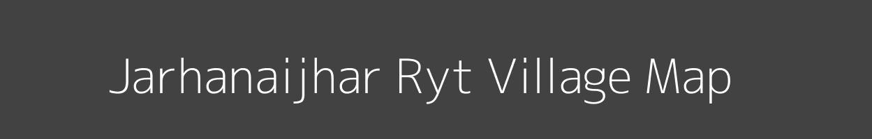 Map of Jarhanaijhar Ryt Village in Madhya Pradesh Image