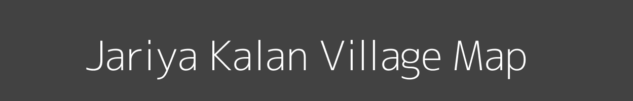 Map of Jariya Kalan Village in Madhya Pradesh Image